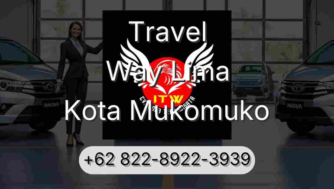 Travel Way Lima Kota Mukomuko