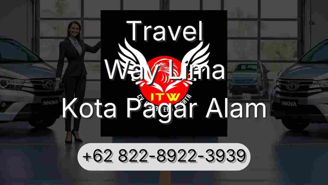 Travel Way Lima Kota Pagar Alam