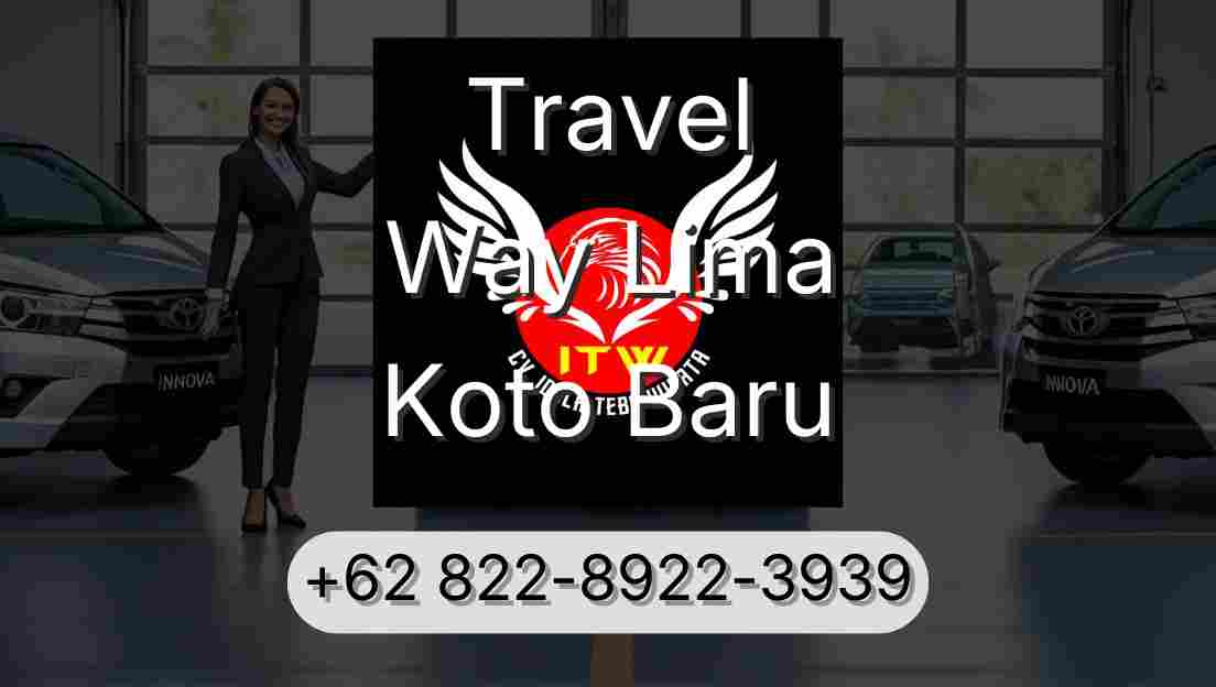 Travel Way Lima Koto Baru