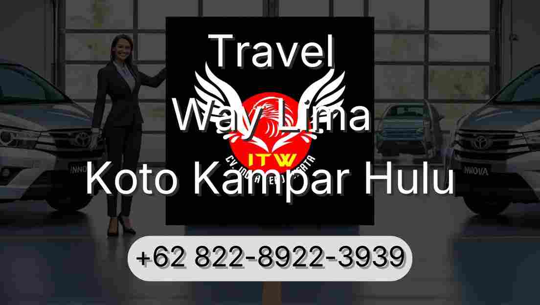 Travel Way Lima Koto Kampar Hulu