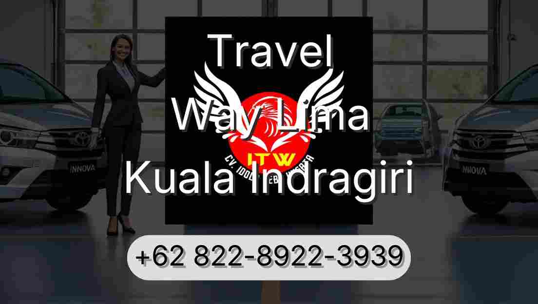Travel Way Lima Kuala Indragiri