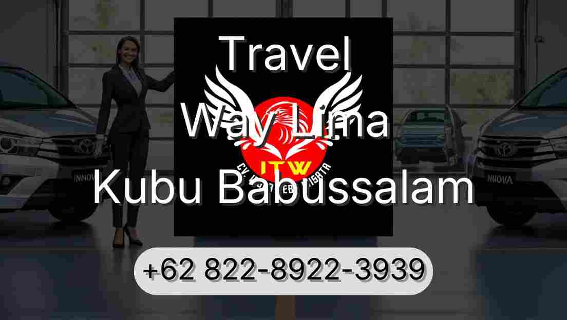 Travel Way Lima Kubu Babussalam