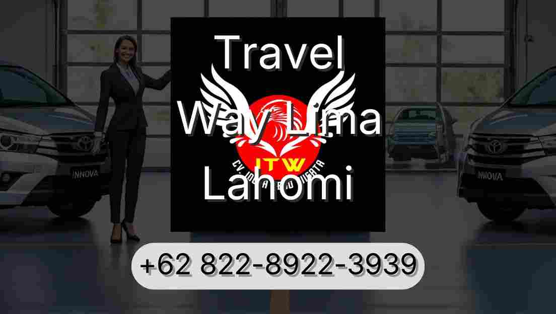 Travel Way Lima Lahomi