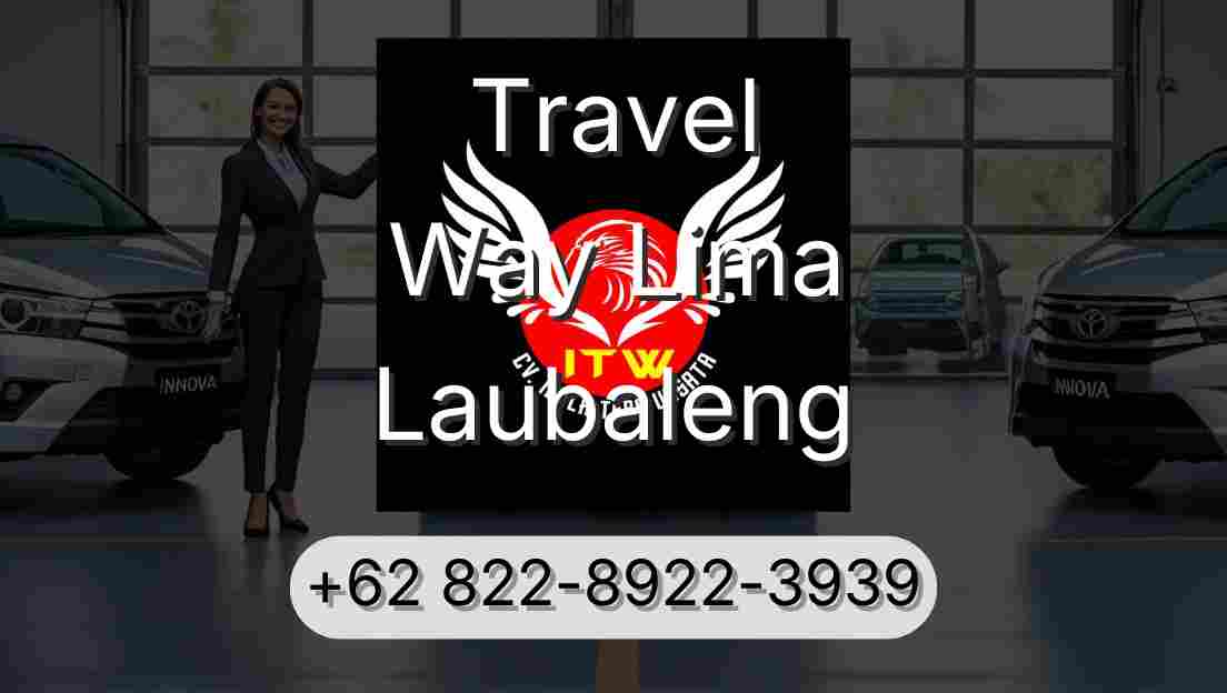 Travel Way Lima Laubaleng