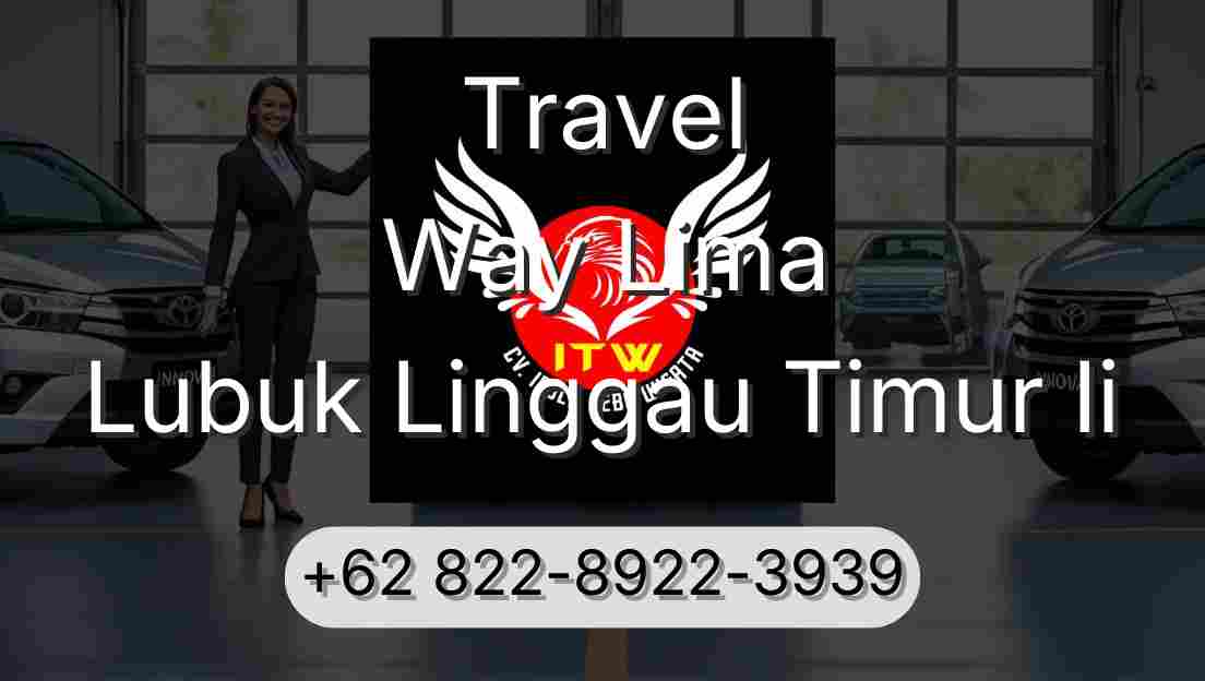 Travel Way Lima Lubuk Linggau Timur Ii