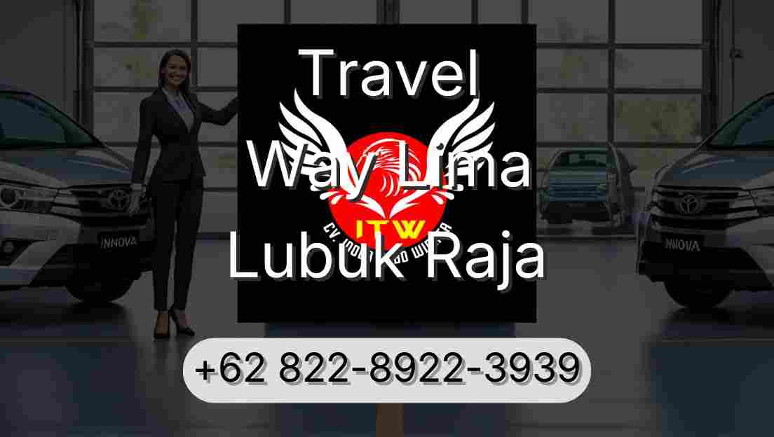 Travel Way Lima Lubuk Raja