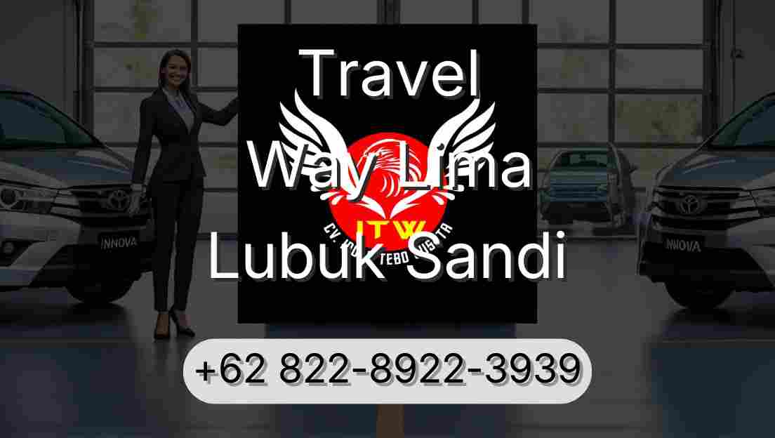 Travel Way Lima Lubuk Sandi
