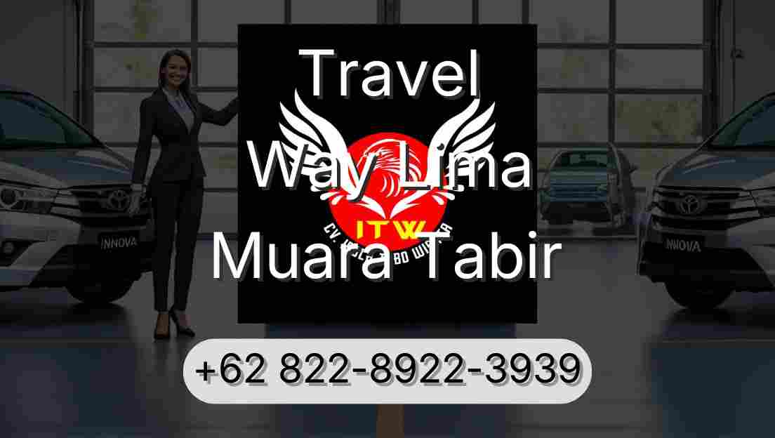 Travel Way Lima Muara Tabir
