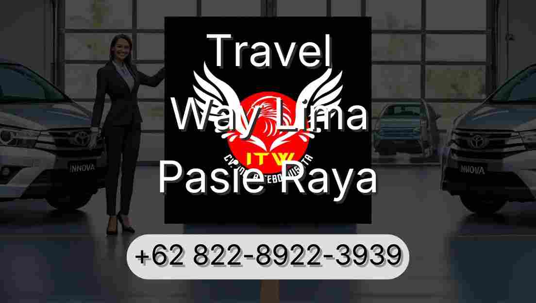 Travel Way Lima Pasie Raya