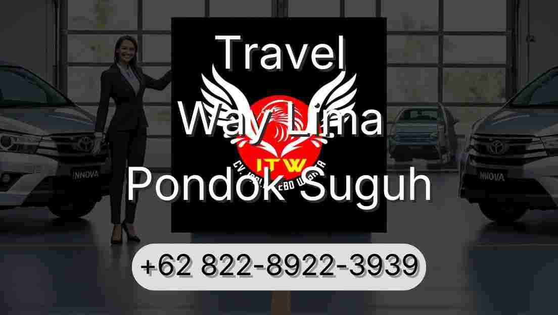 Travel Way Lima Pondok Suguh