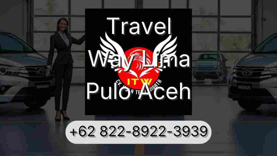 Travel Way Lima Pulo Aceh