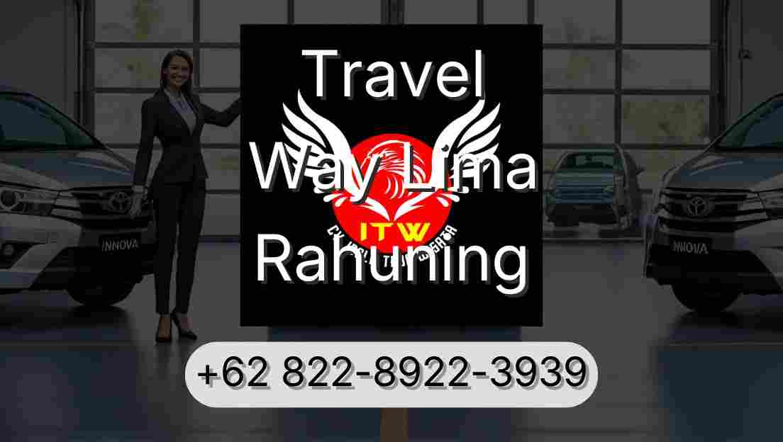 Travel Way Lima Rahuning