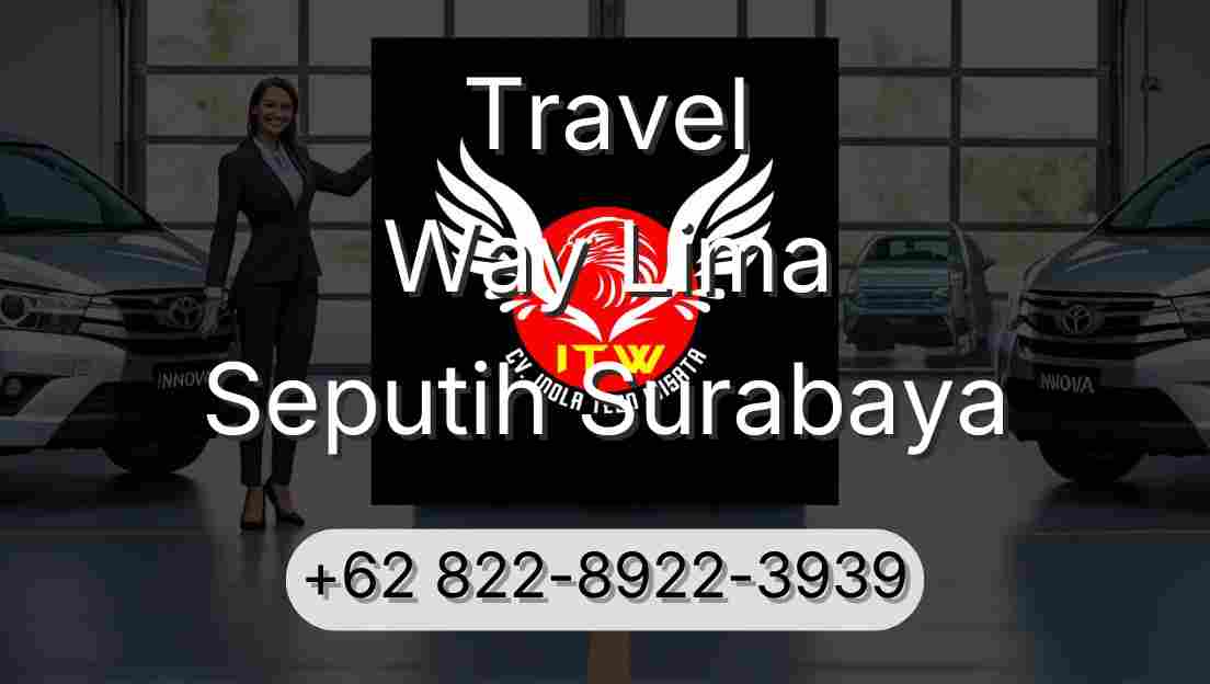 Travel Way Lima Seputih Surabaya