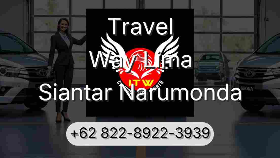 Travel Way Lima Siantar Narumonda