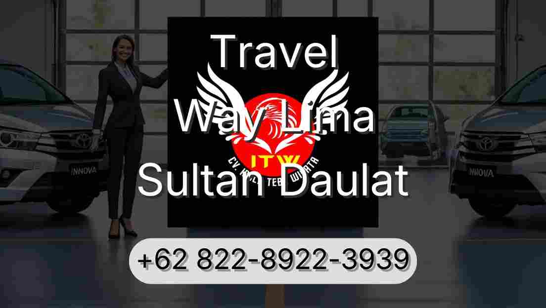 Travel Way Lima Sultan Daulat