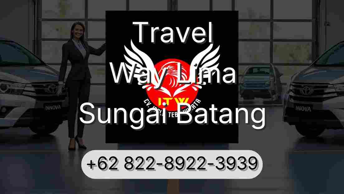 Travel Way Lima Sungai Batang