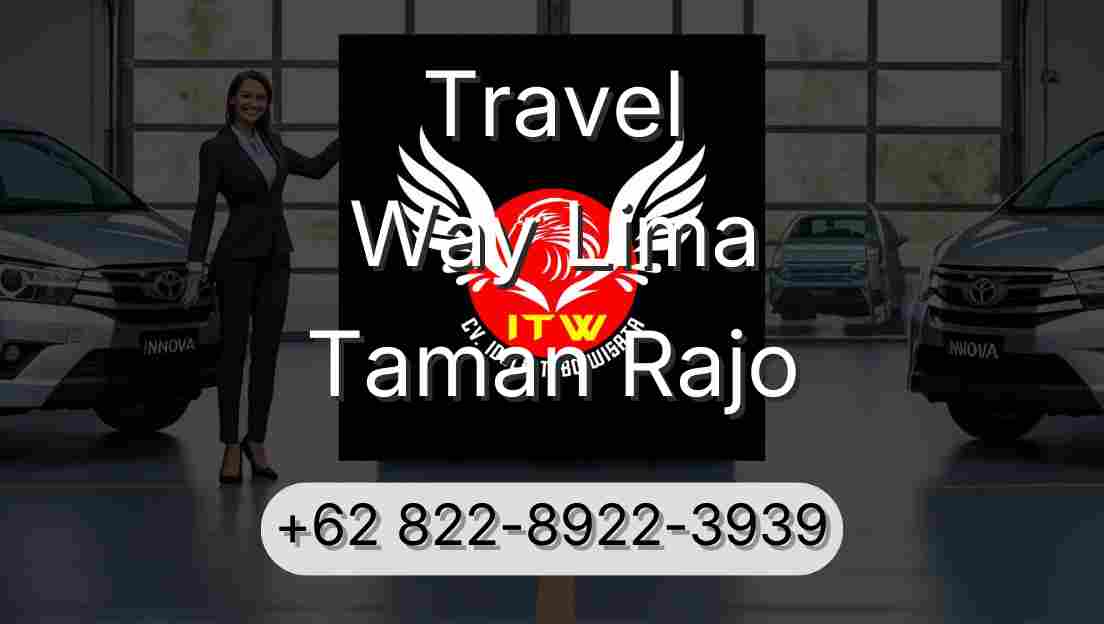 Travel Way Lima Taman Rajo