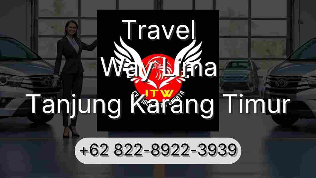 Travel Way Lima Tanjung Karang Timur
