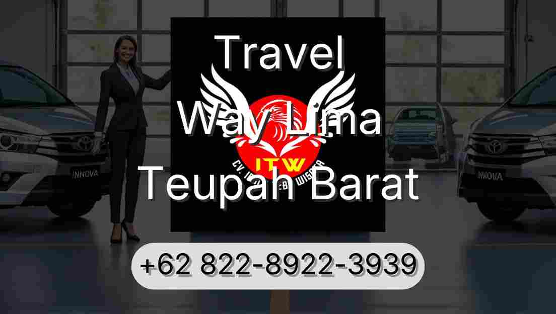 Travel Way Lima Teupah Barat