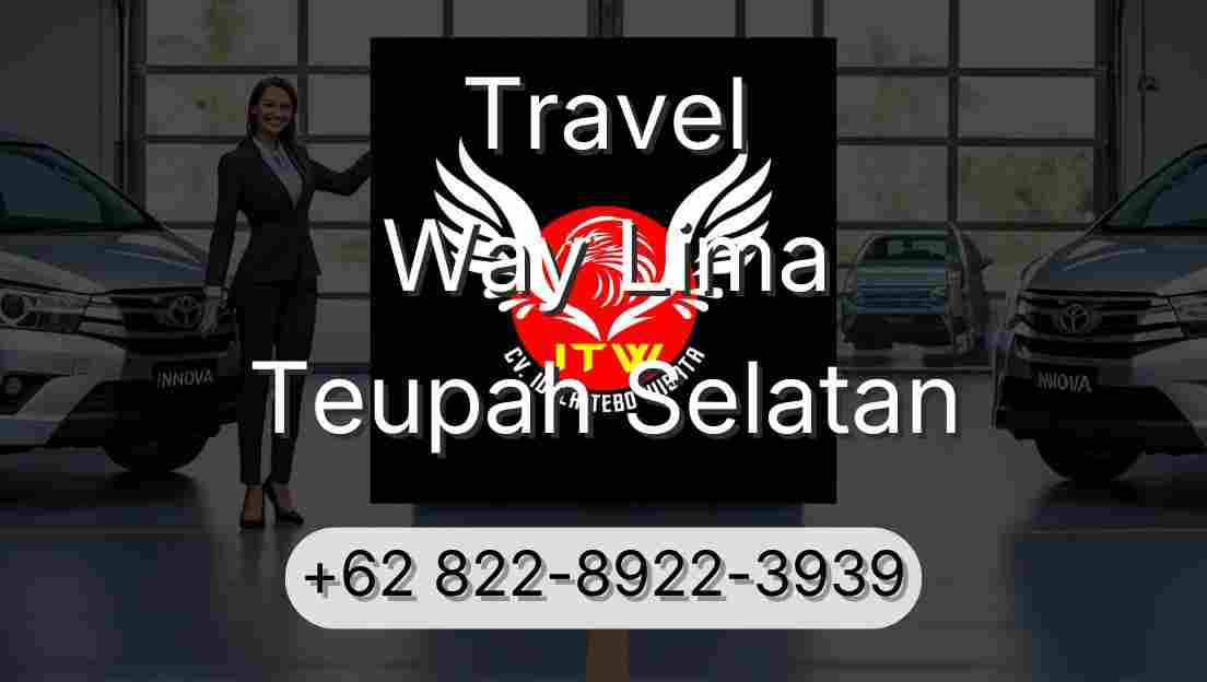 Travel Way Lima Teupah Selatan