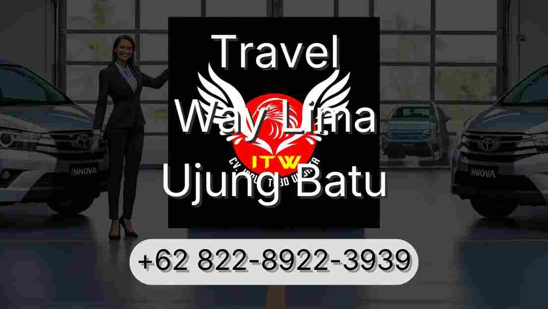 Travel Way Lima Ujung Batu