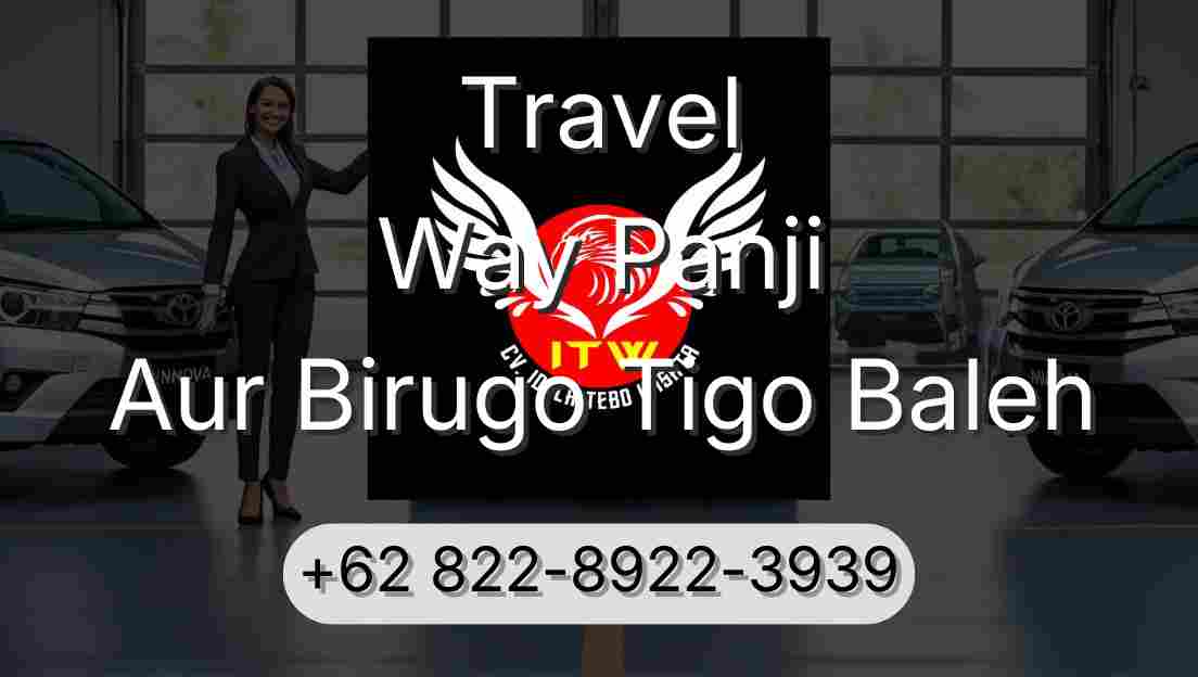 Travel Way Panji Aur Birugo Tigo Baleh