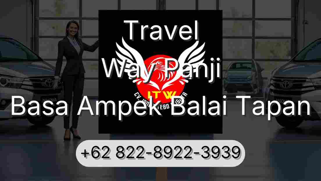 Travel Way Panji Basa Ampek Balai Tapan