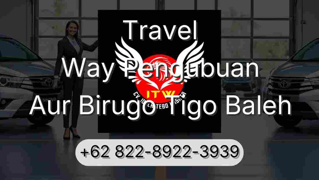 Travel Way Pengubuan Aur Birugo Tigo Baleh