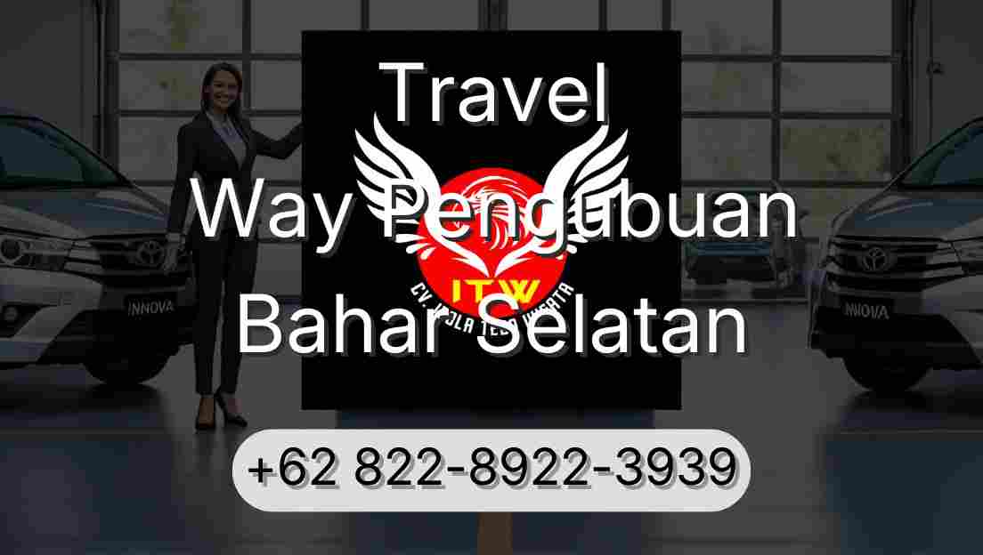 Travel Way Pengubuan Bahar Selatan