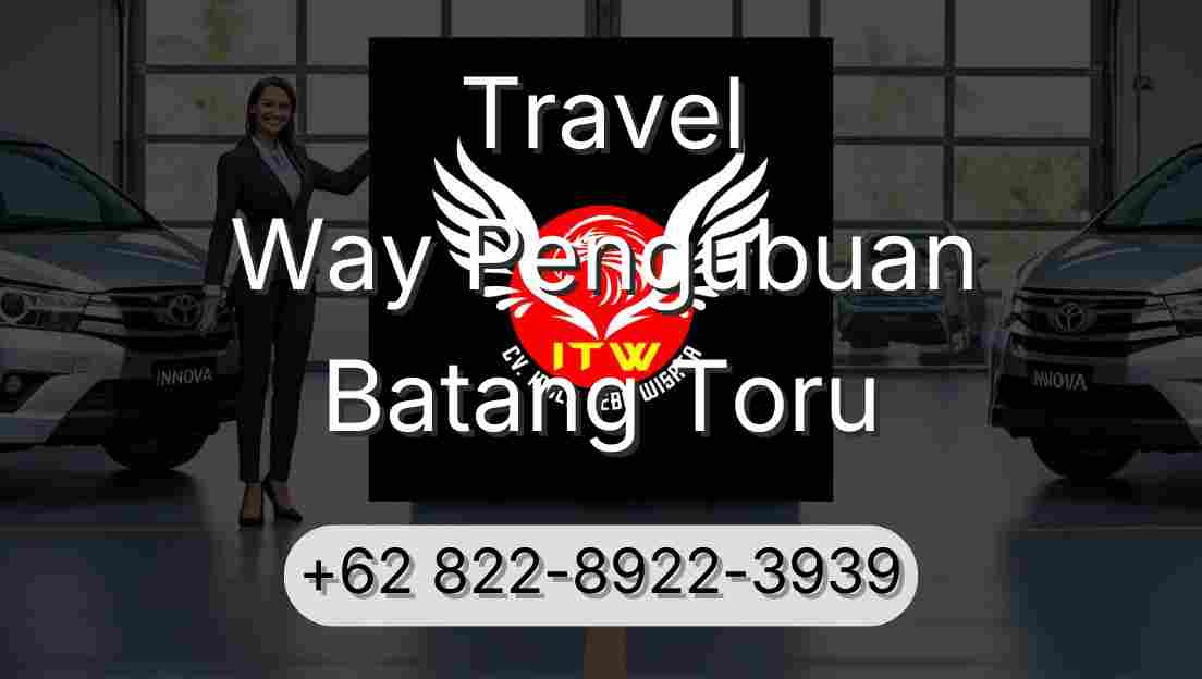 Travel Way Pengubuan Batang Toru