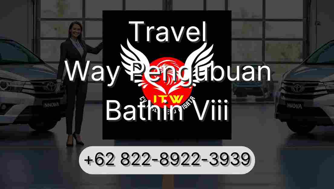 Travel Way Pengubuan Bathin Viii