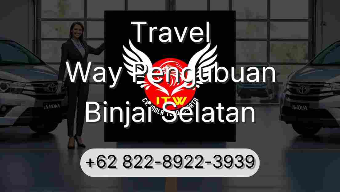 Travel Way Pengubuan Binjai Selatan