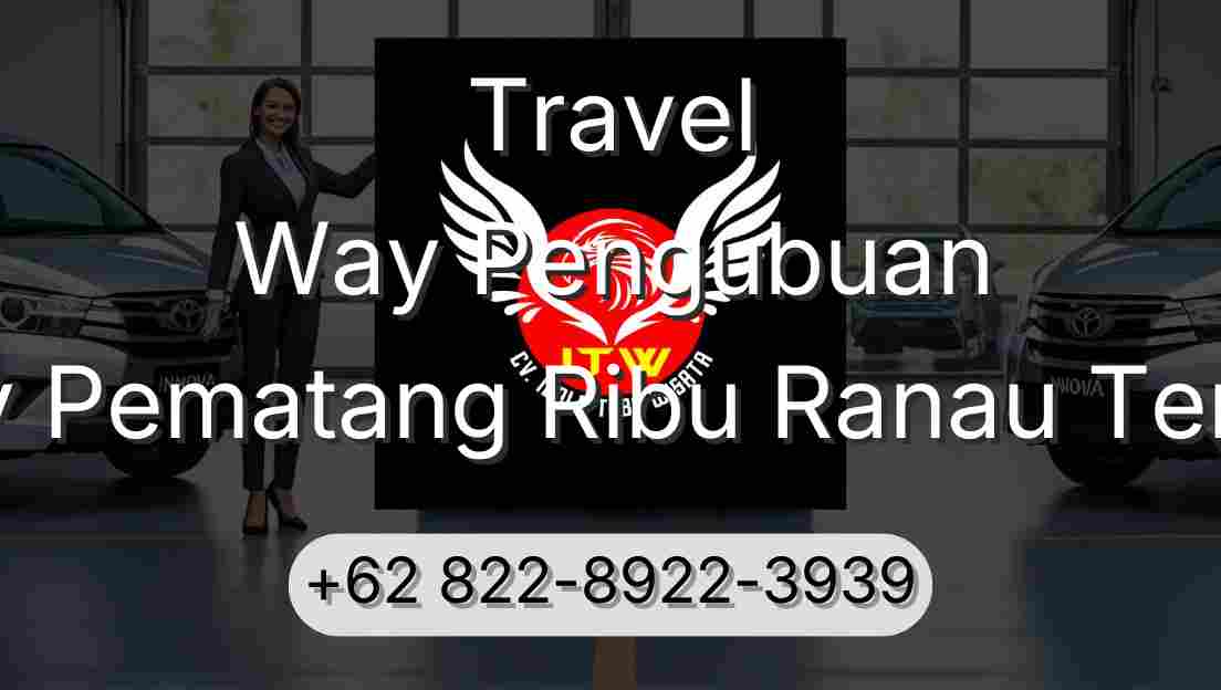 Travel Way Pengubuan Buay Pematang Ribu Ranau Tengah