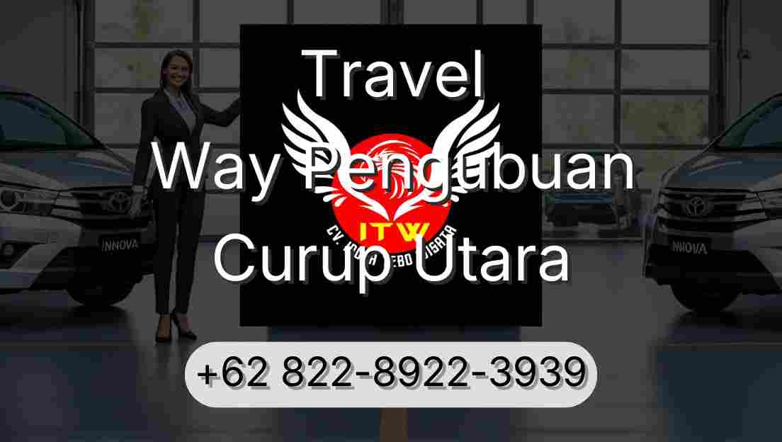 Travel Way Pengubuan Curup Utara
