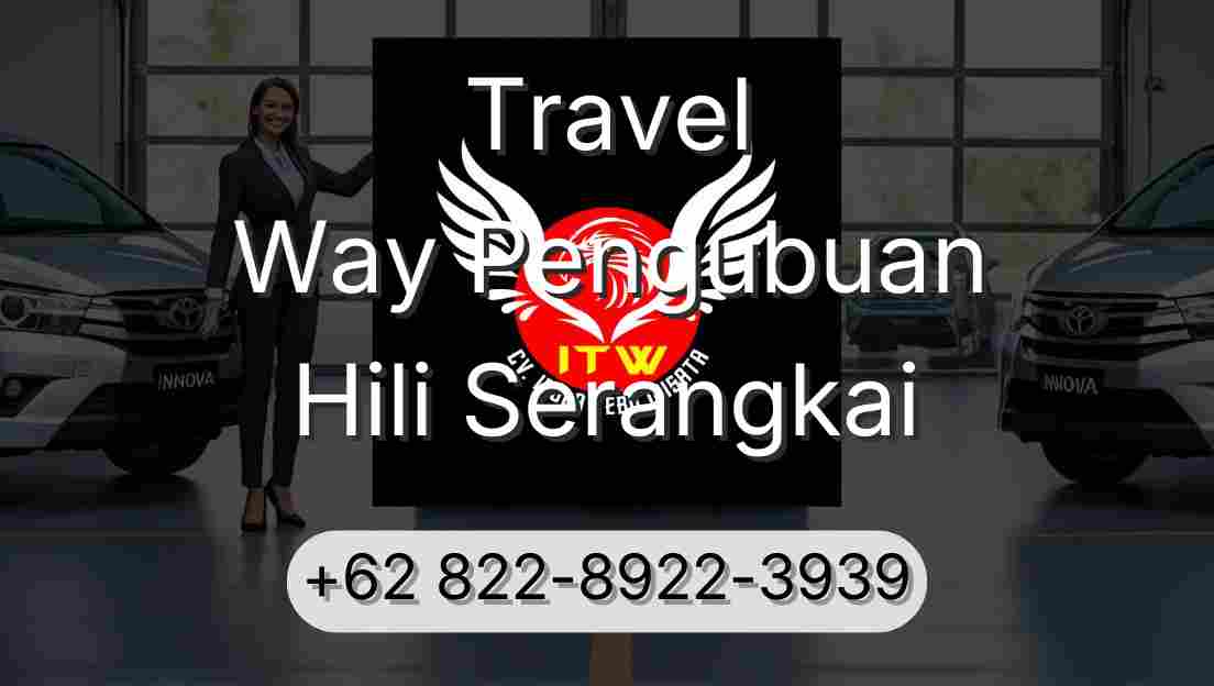 Travel Way Pengubuan Hili Serangkai