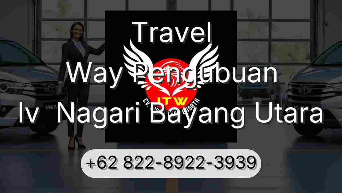 Travel Way Pengubuan Iv  Nagari Bayang Utara