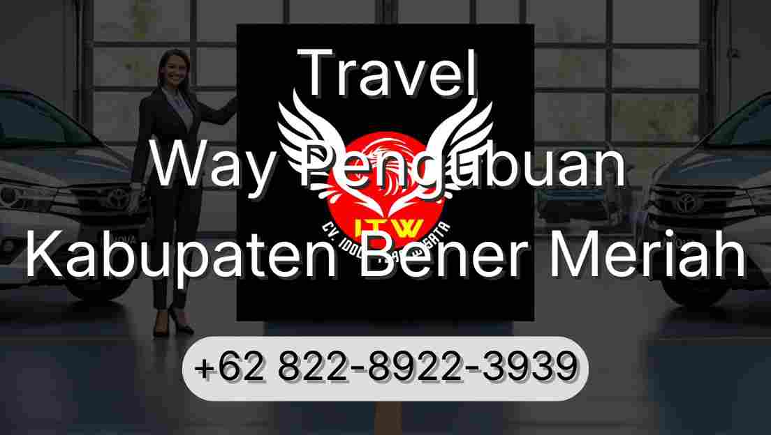 Travel Way Pengubuan Kabupaten Bener Meriah