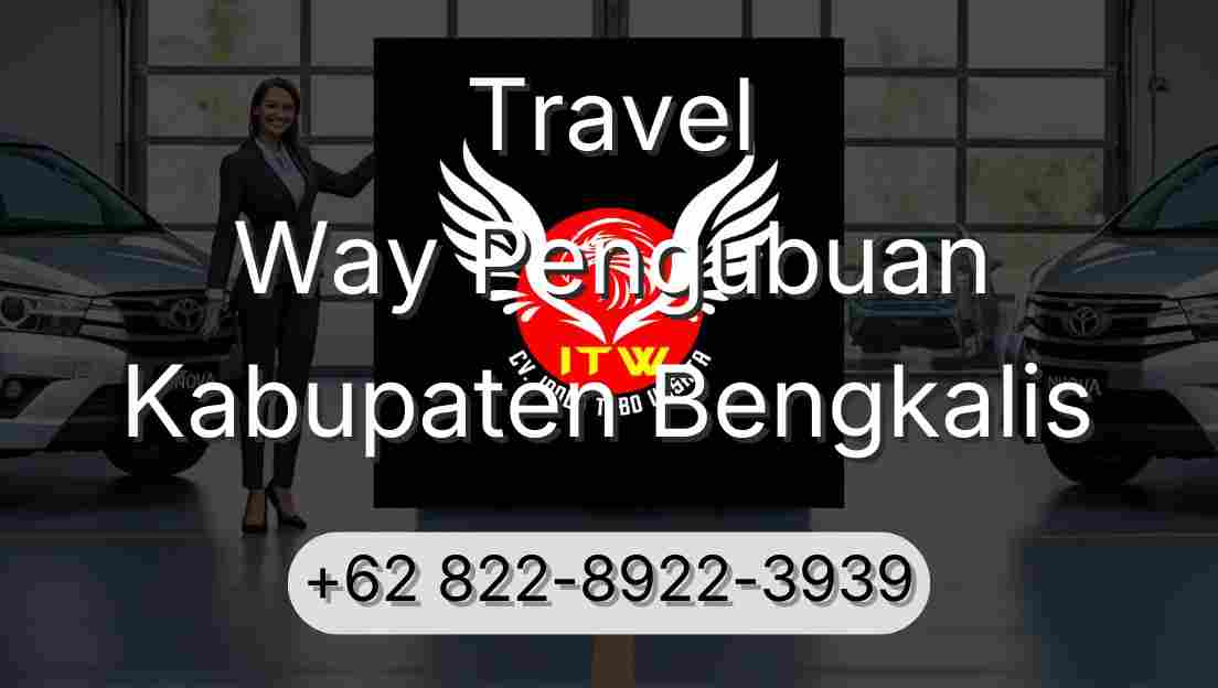 Travel Way Pengubuan Kabupaten Bengkalis