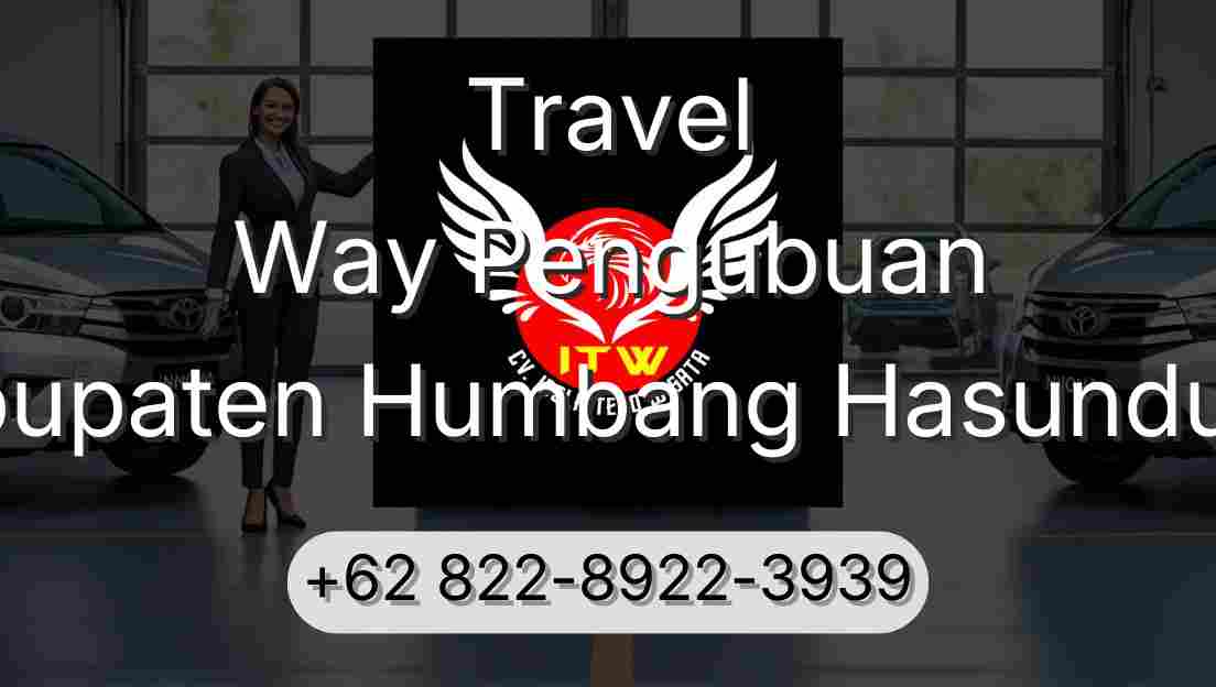 Travel Way Pengubuan Kabupaten Humbang Hasundutan