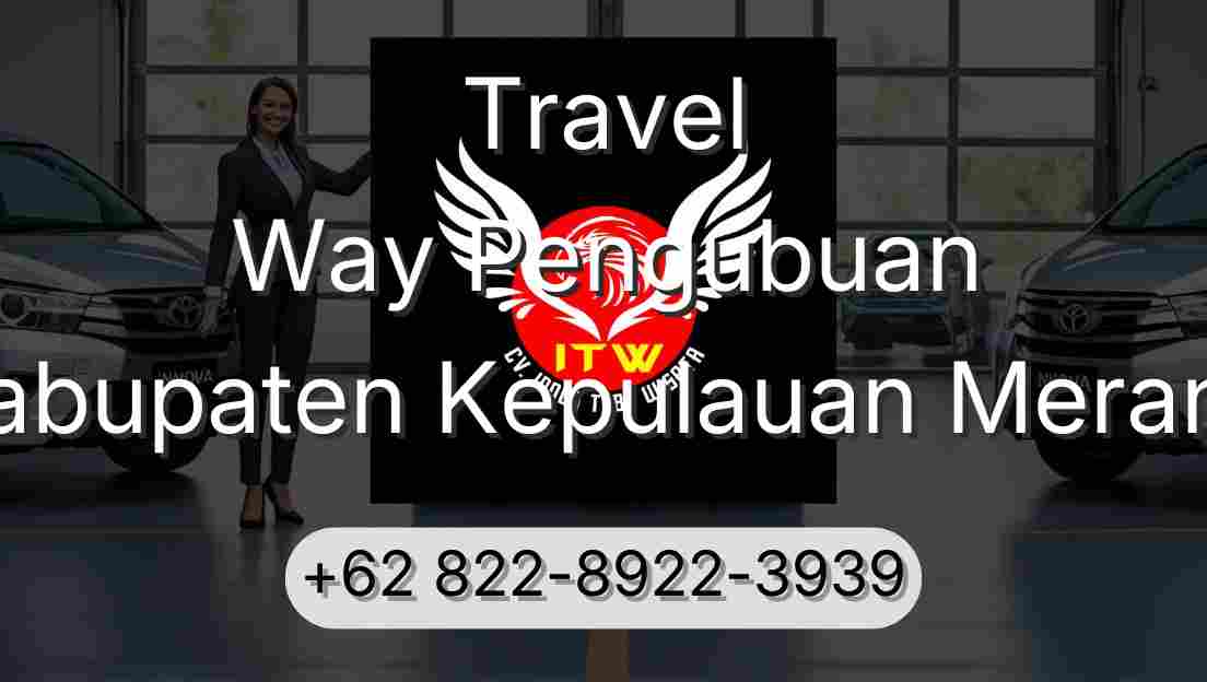 Travel Way Pengubuan Kabupaten Kepulauan Meranti