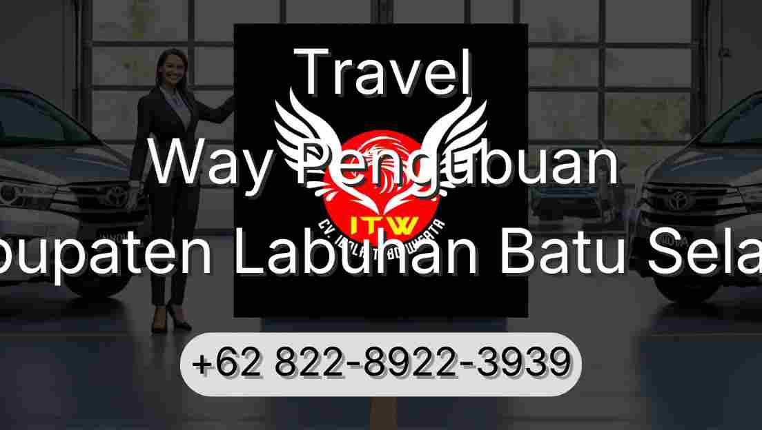 Travel Way Pengubuan Kabupaten Labuhan Batu Selatan