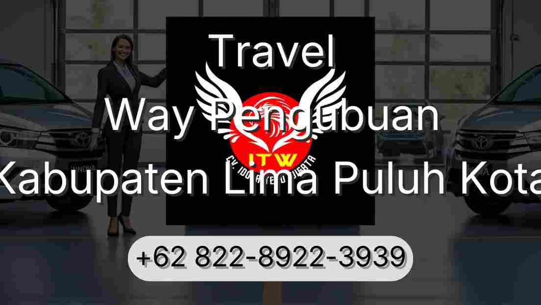 Travel Way Pengubuan Kabupaten Lima Puluh Kota