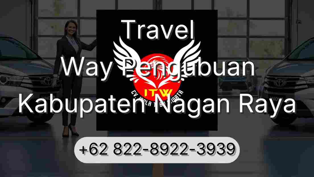 Travel Way Pengubuan Kabupaten Nagan Raya