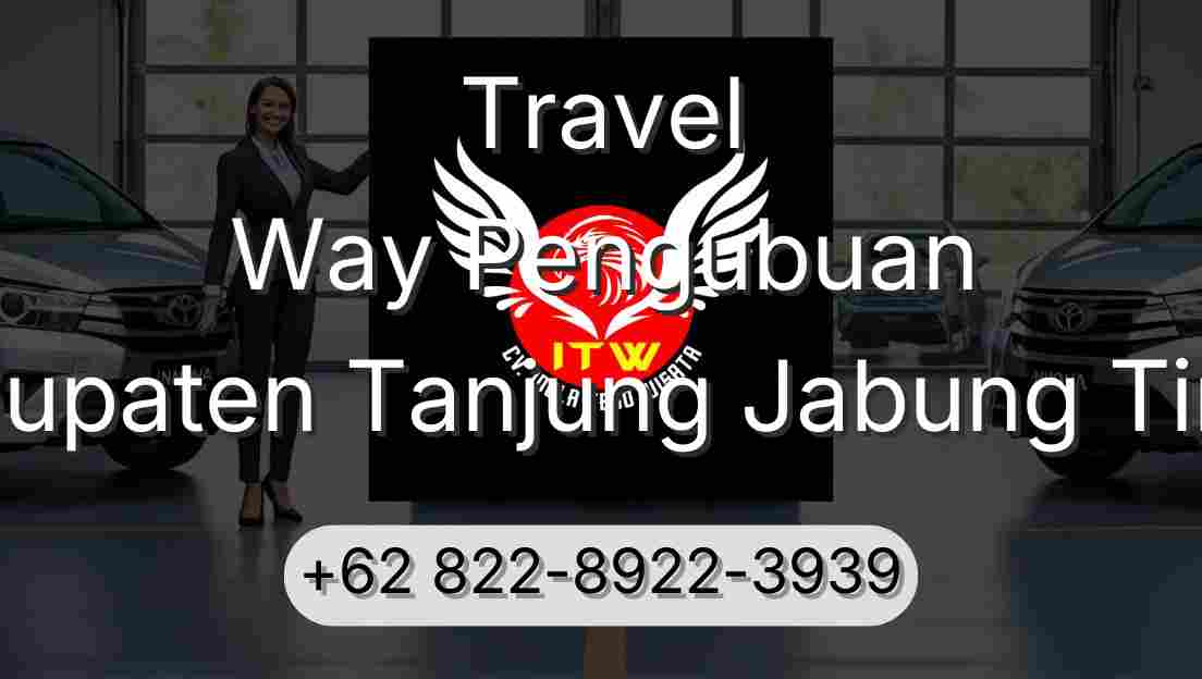 Travel Way Pengubuan Kabupaten Tanjung Jabung Timur