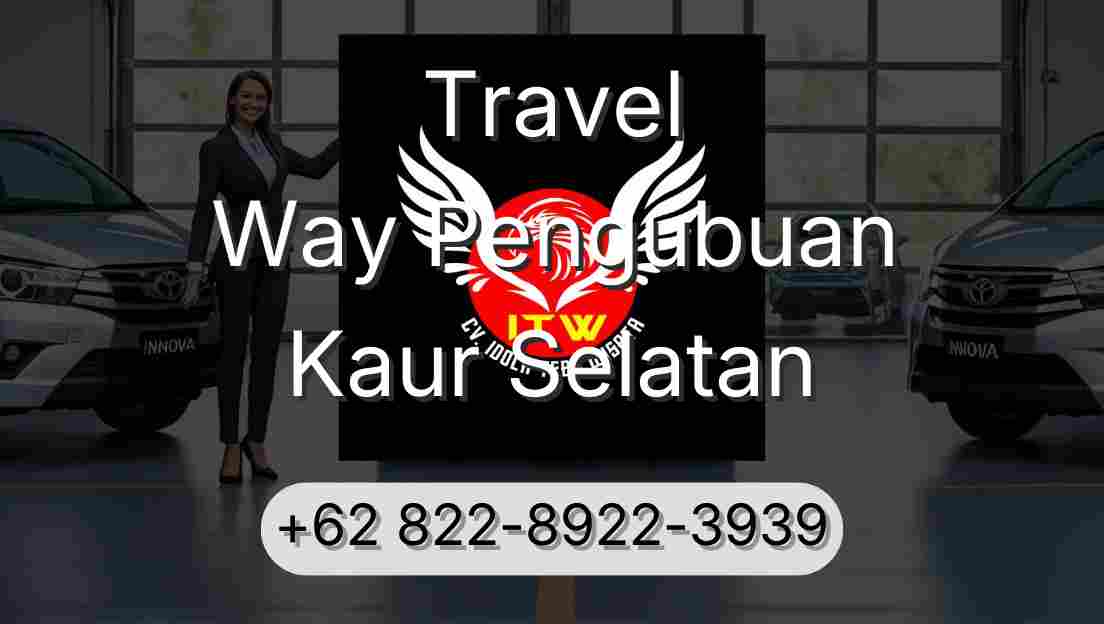 Travel Way Pengubuan Kaur Selatan