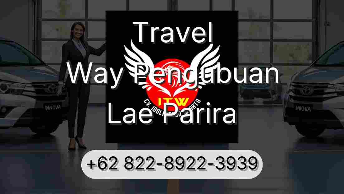 Travel Way Pengubuan Lae Parira