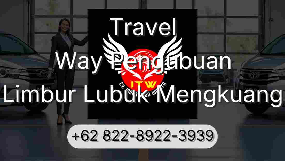 Travel Way Pengubuan Limbur Lubuk Mengkuang