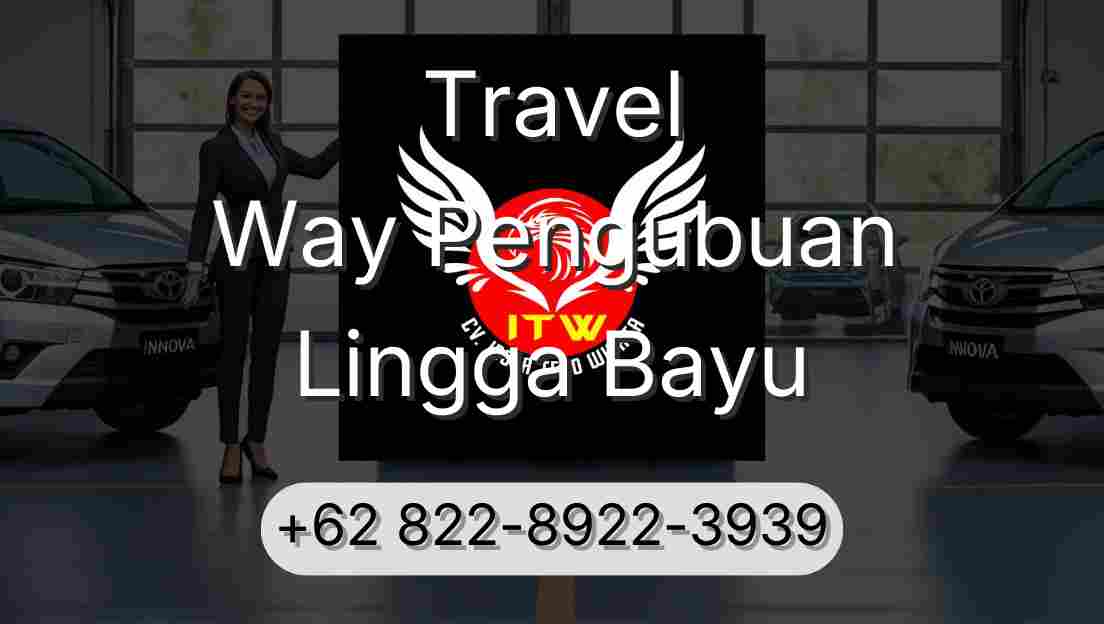 Travel Way Pengubuan Lingga Bayu