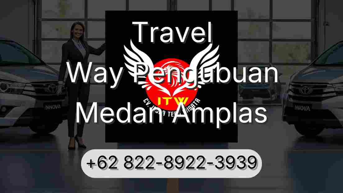 Travel Way Pengubuan Medan Amplas