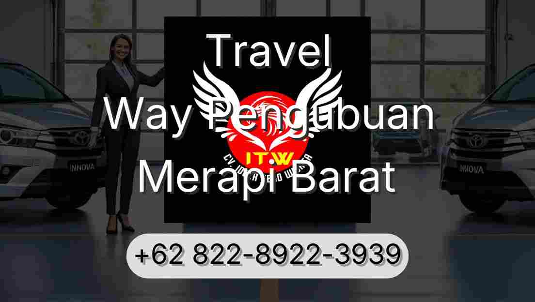 Travel Way Pengubuan Merapi Barat